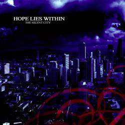 Hope Lies Within : The Silent City